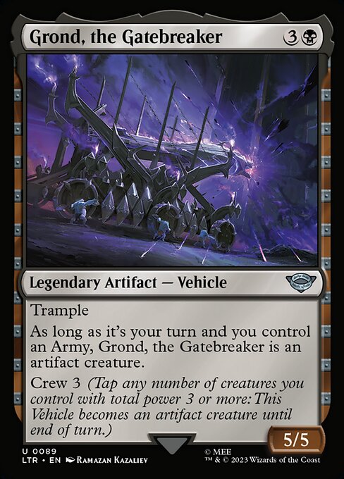 Grond, the Gatebreaker - The Lord of the Rings: Tales of Middle-earth (ltr) #89 [Foil] [Foil]