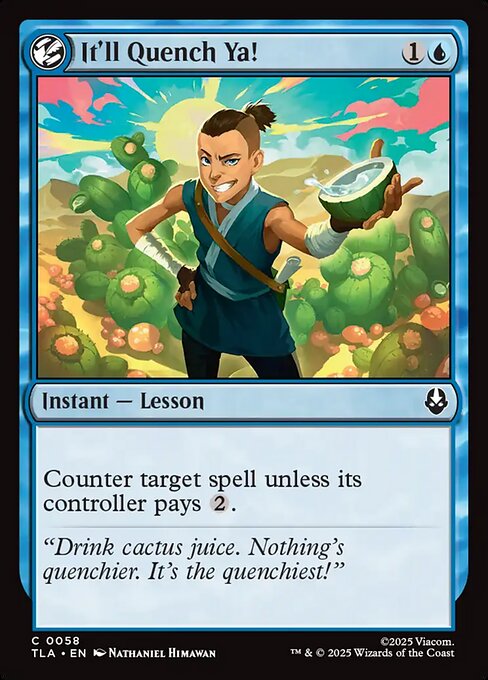 It'll Quench Ya! - Avatar: The Last Airbender () #58 [Foil] [Foil]