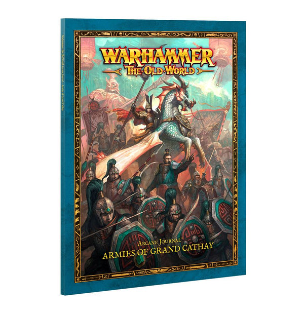Warhammer The Old World - Arcane Journal: Armies of Grand Cathay