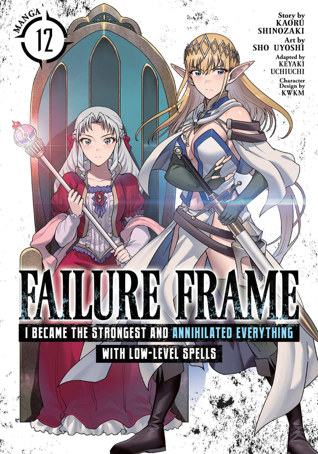Failure Frame: I Became The Strongest And Annihilated Everything With Low Level Spells (Manga) Volume. 12