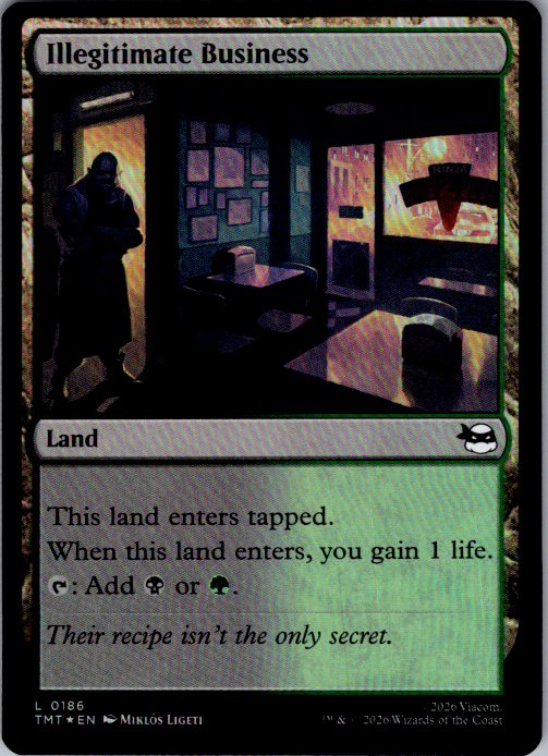 Illegitimate Business [Foil] - Teenage Mutant Ninja Turtles (TMT) #186 [Foil]