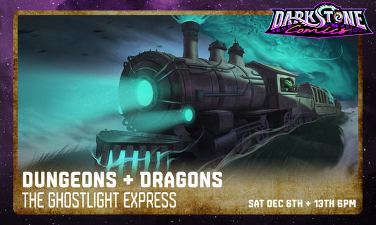12/06-13 Dungeons & Dragons Two Shot: The Ghostlight Express