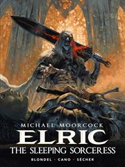 MICHAEL MOORCOCKS ELRIC THE SLEEPING SORCERESS HC REGULAR EDITION VALENTIN SECHER (MR)