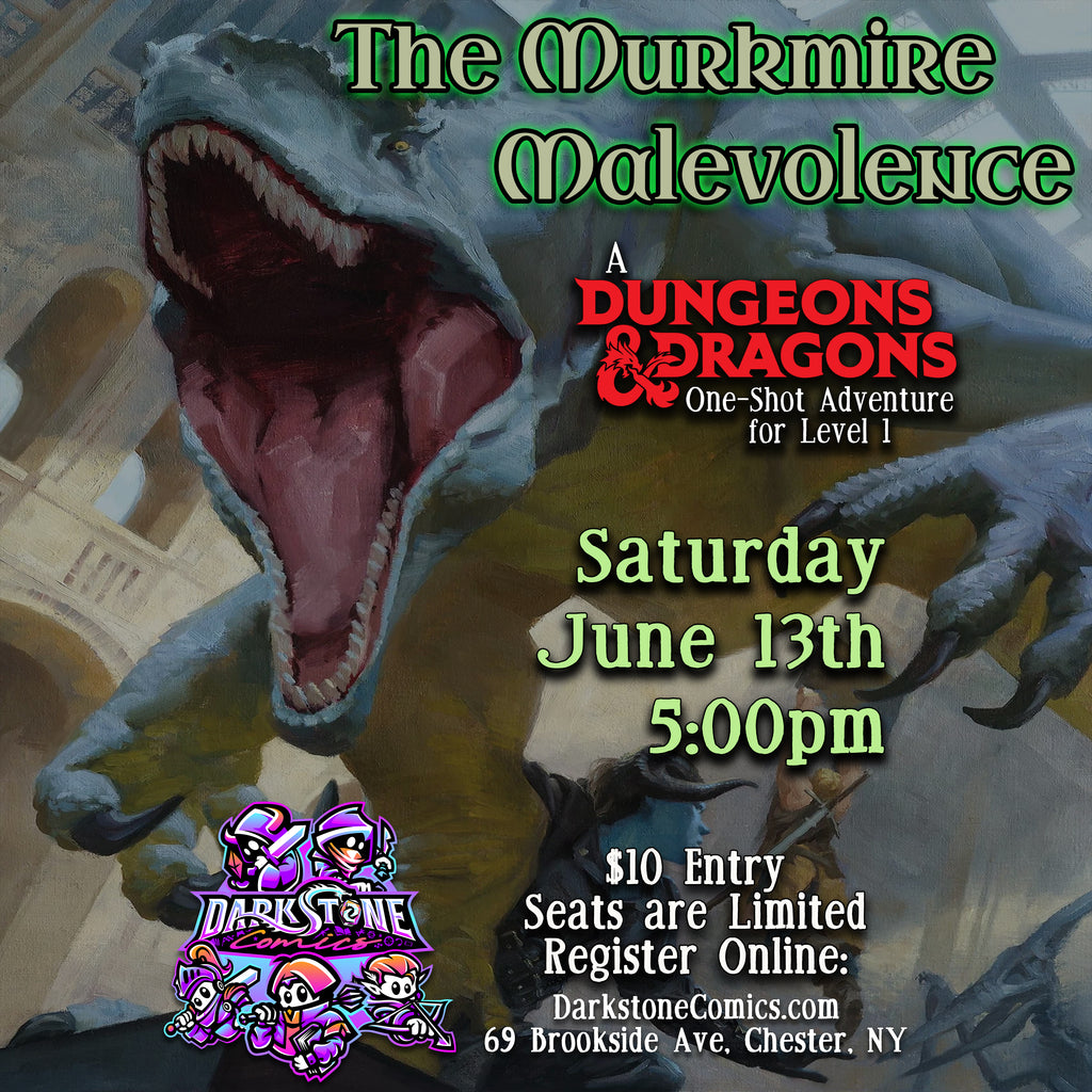 6/13 Dungeons & Dragons One-Shot: The Murkmire Malevolence