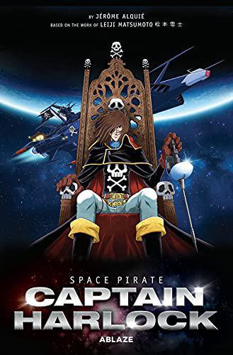 Space Pirate Captain Harlock - by Leiji Matsumoto & Jerome Alquie (Hardcover)