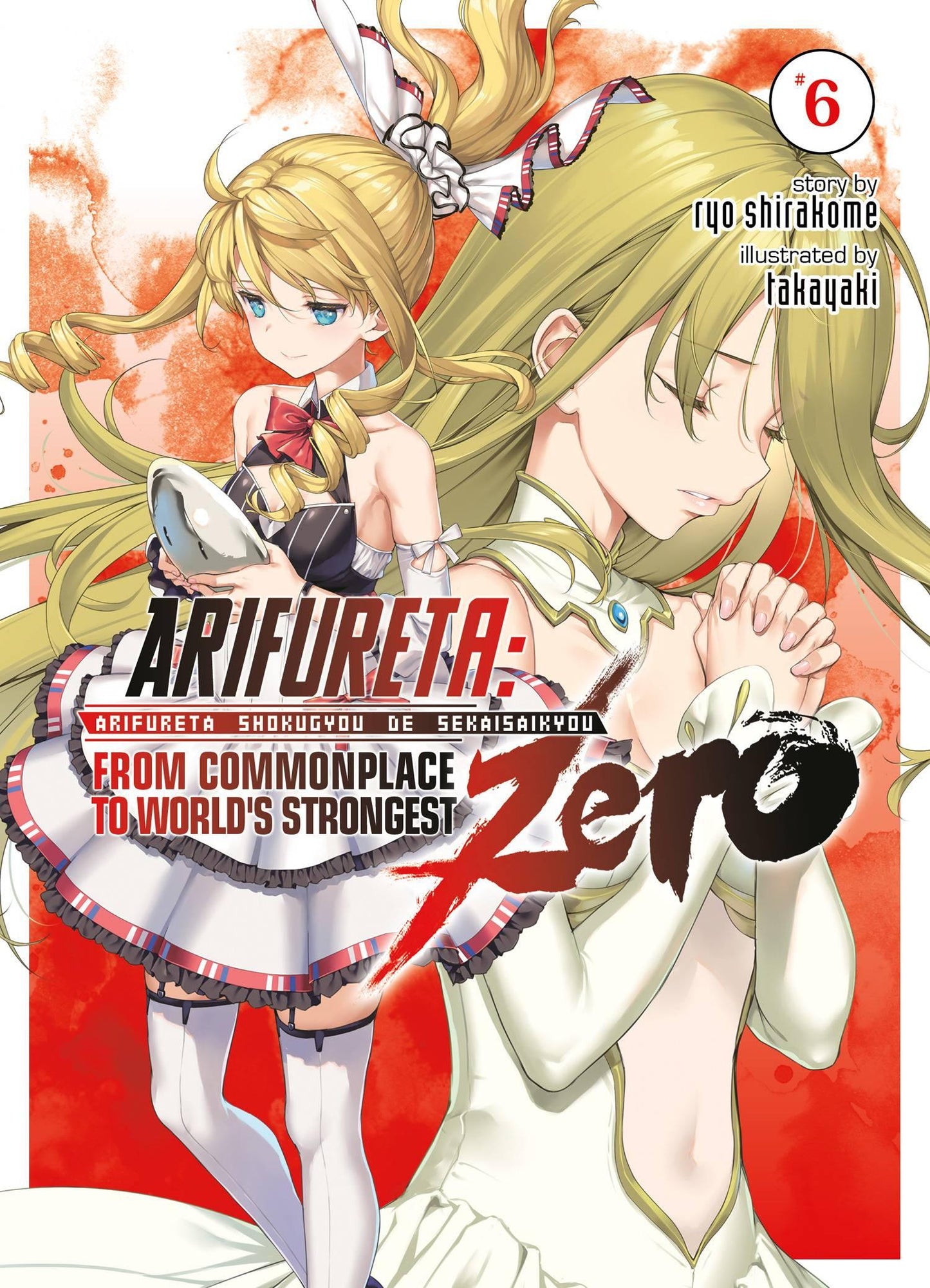 ARIFURETA FROM COMMONPLACE ZERO LIGHT NOVEL VOL 06