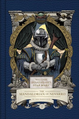 WILLIAM SHAKESPEARES STAR WARS HC THE MANDALORIAN OF NEVARRO