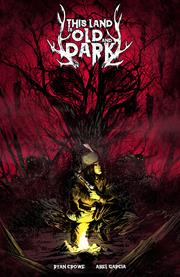 THIS LAND IS OLD AND DARK #1 (OF 3) CVR A ABEL GARCIA