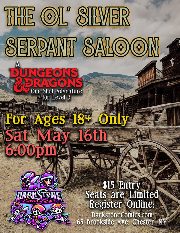 5/16 Dungeons & Dragons One-Shot: The Ol' Silver Serpent Saloon